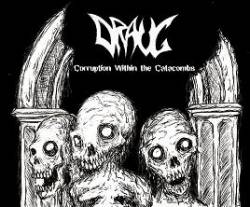 Draug (USA) : Corruption Within the Catacombs